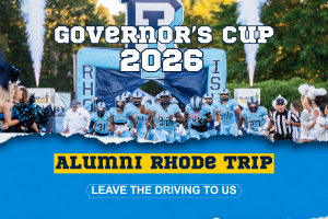Blue, white, yellow, and black graphic with a football photo. Text reads: Governor's Cup 2026, Alumni Rhode Trip, Leave the Driving to Us